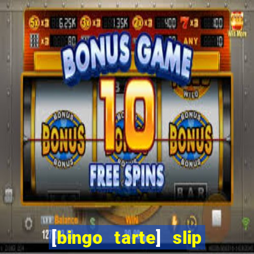 [bingo tarte] slip & stop 1988 part 1